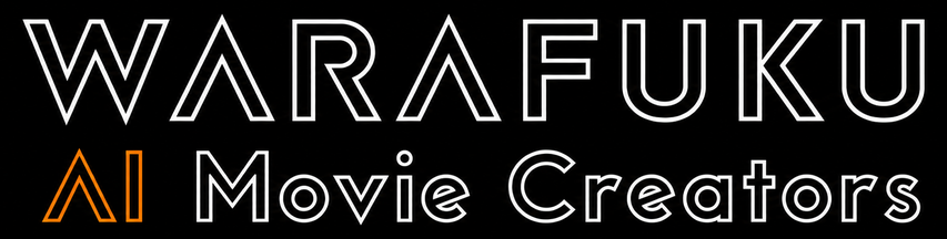 WARAFUKU AI Movie Creators